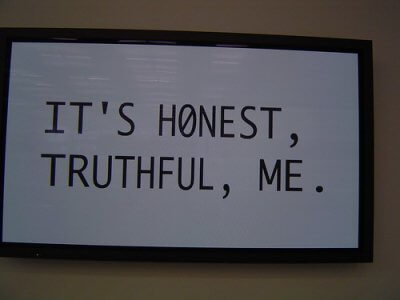 being honest